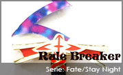 Fate/stay night – Rule Breaker